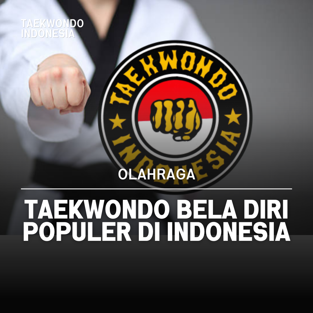Kejuaraan Dunia Taekwondo: Puncak Prestasi dalam Seni Bela Diri Taekwondo Indonesia Dojang kastara Solo